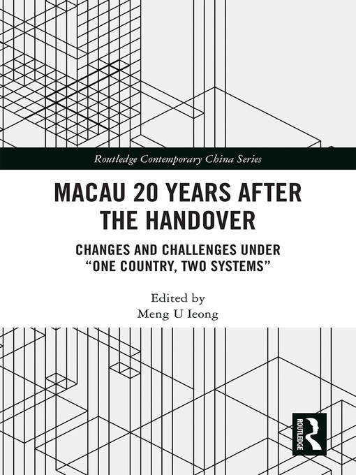 Title details for Macau 20 Years after the Handover by Meng U Ieong - Available